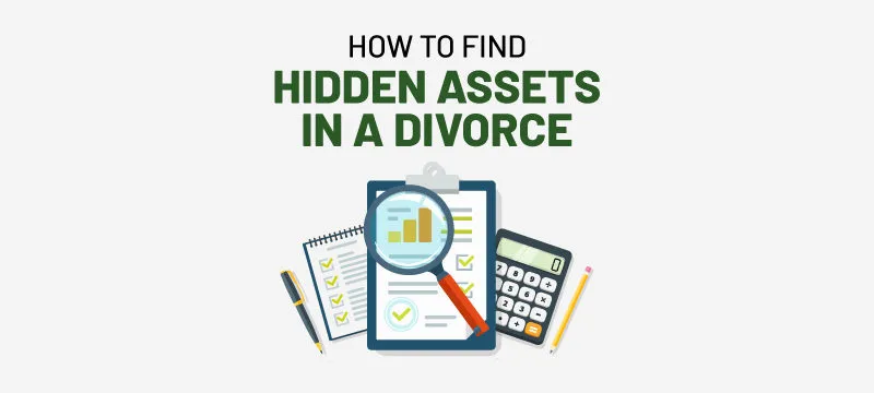 hidden assets divorce how to find